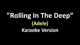 Karaoke - Rolling In The Deep By Adele (Videoke | Minus One | Lyrics)
