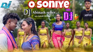 O soniye New Santali dj song ll dj Abinash remix l santali dj superhit song ll santali MP3 song 2024