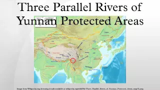 Three Parallel Rivers of Yunnan Protected Areas