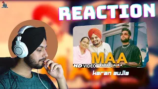 Reaction on Maa : Karan Aujla | Tribute To Sidhu Moose Wala