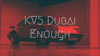 KV5 Dubai - Enough (Extended Release) | Extended Remix