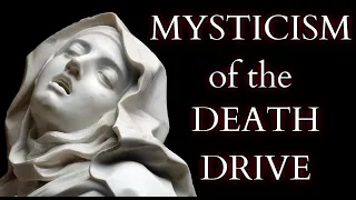 Origins and Mysticism of the Death Drive in Psychoanalysis  & the Philosophy of Transgression
