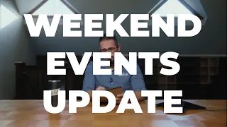 Weekend Events Update - 3/14/2024