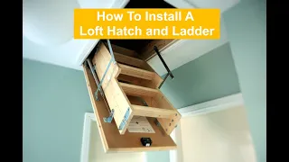 How To Install A New Loft Hatch - Easy DIY