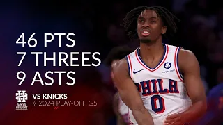 Tyrese Maxey 46 pts 7 threes 9 asts vs Knicks 2024 PO G5