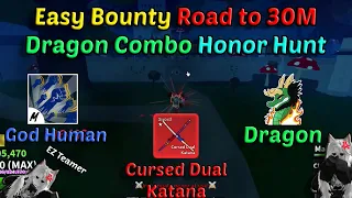 Highlight Road to 30M Dragon + God Human + CDK Combo (Blox Fruits Bounty Hunting)