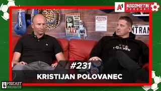 A1 Nogometni Podcast #231 - Kristijan Polovanec