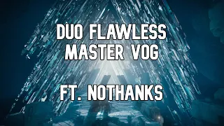 Duo Flawless Master VoG ft. NoThanks - Season of the Wish