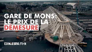 Gare de Mons: huit ans de retard et un budget multiplié par dix | #Investigation
