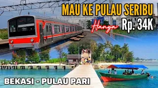 MURAH BANGET‼️CUMA RP. 34 RIBU • BEKASI - PULAU PARI • PASIR PUTIH LEMBUT • PANTAI PERAWAN