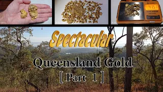 SPECTACULAR QUEENSLAND GOLD  PART 1