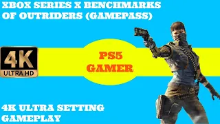OUTRIDERS 4K GAMEPLAY WITH FPS ANALYSIS : XBOX SERIES X (60 FPS GAMEPLAY)