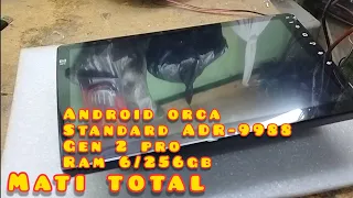 Android ORCA ADR-9988 MATI.!!?