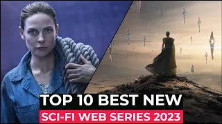Top 10 New SCI FI Series Released In 2023 | Best Sci Fi Web Series Of 2023 So Far | New Sci fi Shows