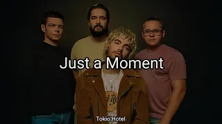 Tokio Hotel - Just a Moment (Lyrics)