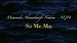 Sɔ Me Mu (Adventist Hymnal - NG14)