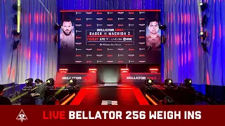 LIVE! BELLATOR 256 - BADER VS MACHIDA - WEIGH INS