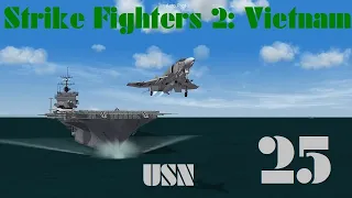 Strike Fighters 2: Vietnam Ep 25