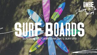 Surfboards For Intermediate Surfers - Ant's Quiver.