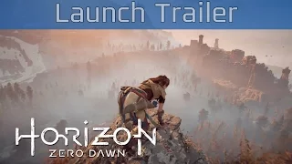 Horizon Zero Dawn - Launch Trailer [HD 1080P]