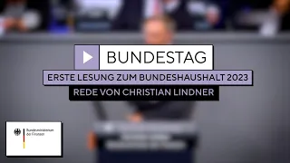 Parlamentarische Beratungen zum Bundeshaushalt 2023 - Rede von Christian Lindner