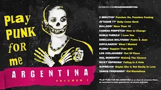 INVASION ARGENTINA - Play Punk For me Argentina (Vol. 1)  |  Full Album