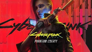 Cyberpunk 2077  Phantom Liberty Original Score − Full Album 1080p60