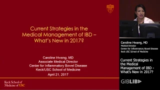 Current Strategies in Medical Treatment of IBD by Caroline Hwang, MD | Preview