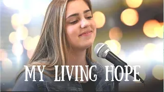 Phil Wickham - "Living Hope" cover by Audrey Kemlo