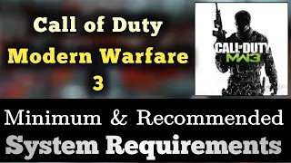 COD Modern Warfare 3 System Requirements || Modern Warfare 3 PC Requirements