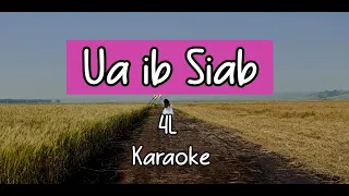 (Karaoke Version) Ua ib Siab - 4L