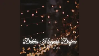 Dekha Hazaro Dafaa (Rustom)