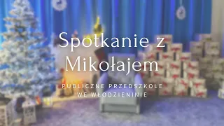 Spotkanie z Mikołajem - Publiczne Przedszkole we Włodzieninie