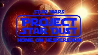 Part 2: Return to Hesperidium - Galen Erso's Homecoming to Star Dust || Star Wars Lore