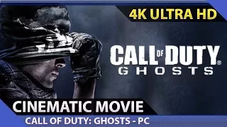 Call of Duty: Ghosts - Cinematic Movie (PC 4K)