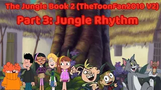 The Jungle Book 2[TheToonFan2010 V2] Part 3 - Jungle Rhythm