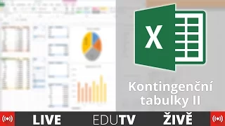 Kontingenční tabulky ŽIVĚ #2 | EduTV