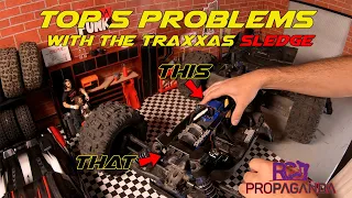 Top 5 Problems With The Traxxas Sledge Right Out Of The Box