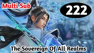 [Multi Sub] The  Sovereign of All Realms Episode 222 Eng Sub | Origin Animation