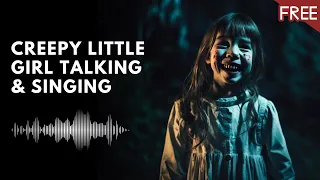 Creepy Little Girl Talking & Singing | 1 HOUR of Horror Sounds (HD) (FREE)