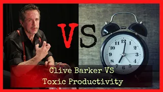 Clive Barker VS. Toxic Productivity (Part One)