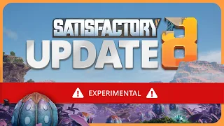 Update 8 Experimental Release Date