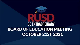 LIVE STREAM: RUSD Board Meeting 10-21-2021