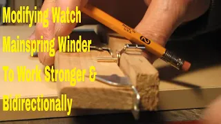 How I Modified a Watch Mainspring Winder DIY Project How To