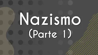 Nazismo (Parte 1) - Brasil Escola