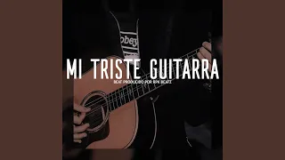 Mi Triste Guitarra (Base De Rap Con Guitarra)