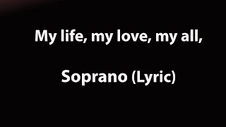 My life, my love, my all, SOPRANO harmony SECTIONAL_ KIRK FRANKLIN