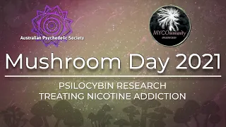 #MushroomDay21 - Psilocybin Research for Treating Nicotine Addiction