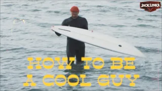 How To Be A Cool Guy
