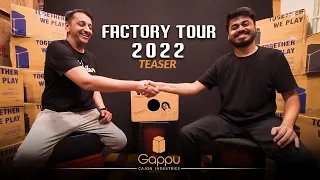 GAPPU FACTORY TOUR ft. @DarshanDoshiOfficial | Official Teaser 2022 | Gappu Cajon Ind.